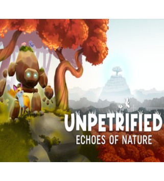 Unpetrified: Echoes of Nature Steam Key GLOBAL